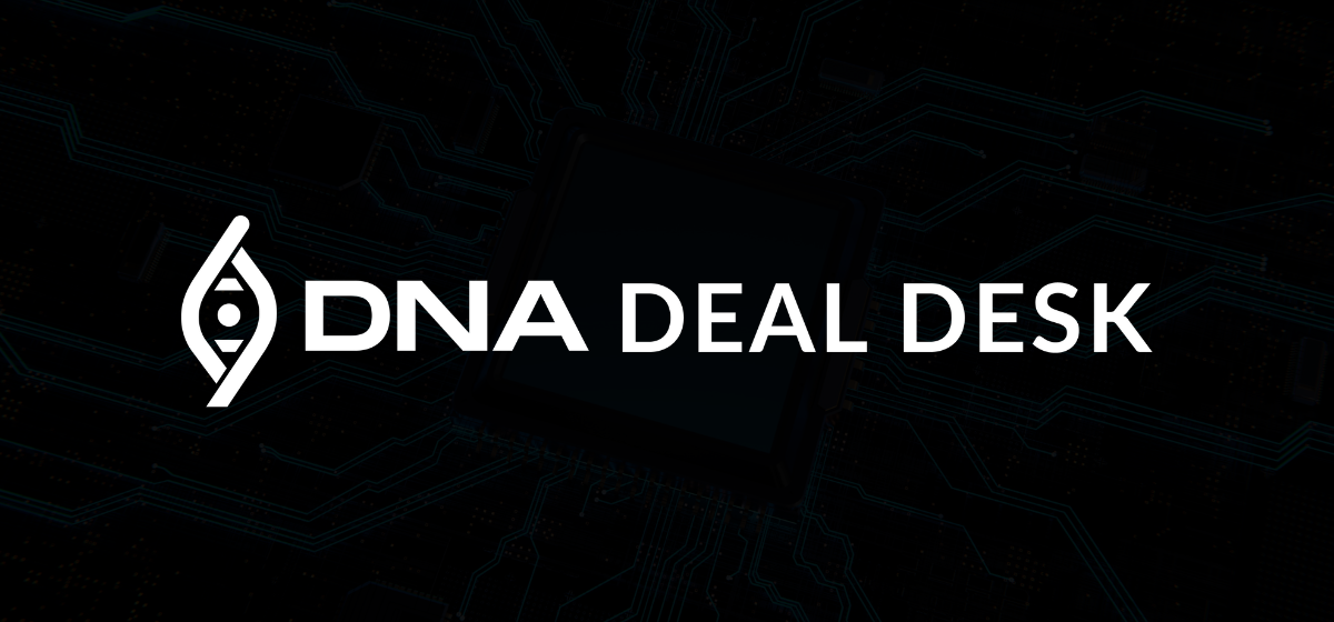 DNA Deal Desk Quick View